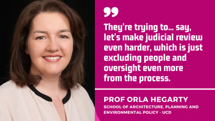 Orla Hegarty from the School of Architecture, Planning and Environmental Policy at UCD - wearing a cream top with a black trim with the quote - They're trying to... say,  let's make judicial review even harder, which is just excluding people and oversight even more  from the process.