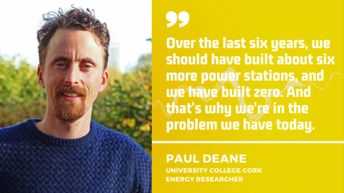 Energy researcher Paul Deane in a blue jumper with the quote Over the last six years, we should have built about six more power stations, and we have built zero. And that's why we're in the problem we have today.