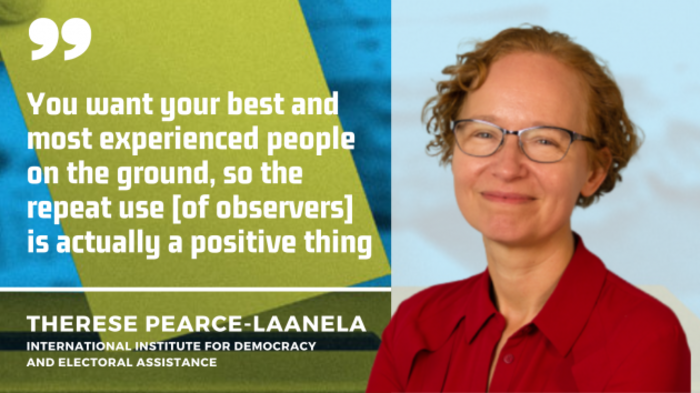 Therese Pearce-Laanela of International IDEA smiling wearing glasses and a red shirt: &ldquo;You want your best and most experienced people on the ground, so the repeat use of observers is actually a positive thing.&rdquo;